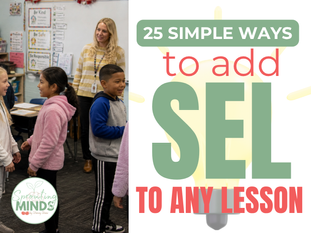25 Simple Ways to Add SEL to Any Lesson (No Extra Time Needed)