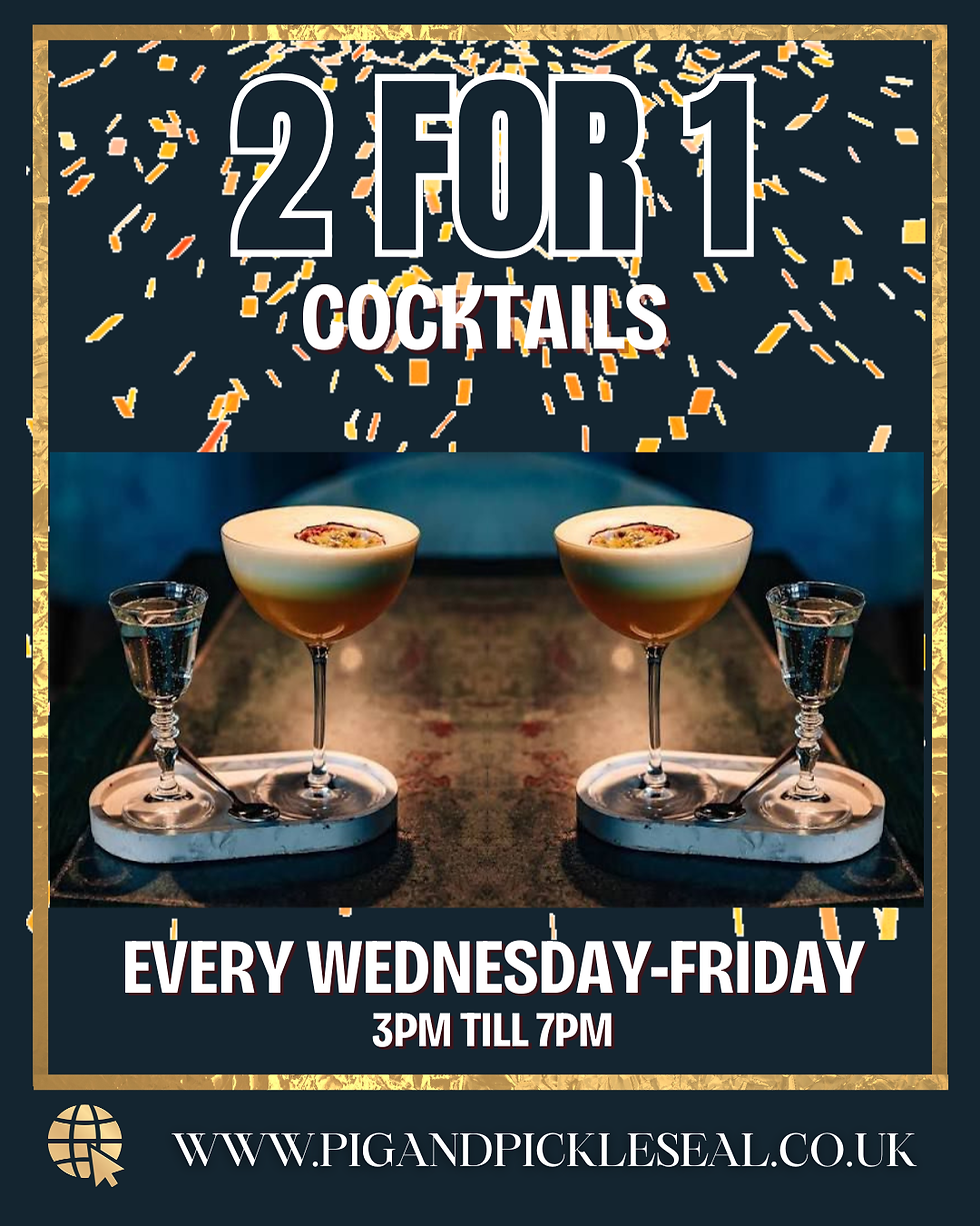 2 for 1 Cocktails Wednesday to Friday 3pm-7pm