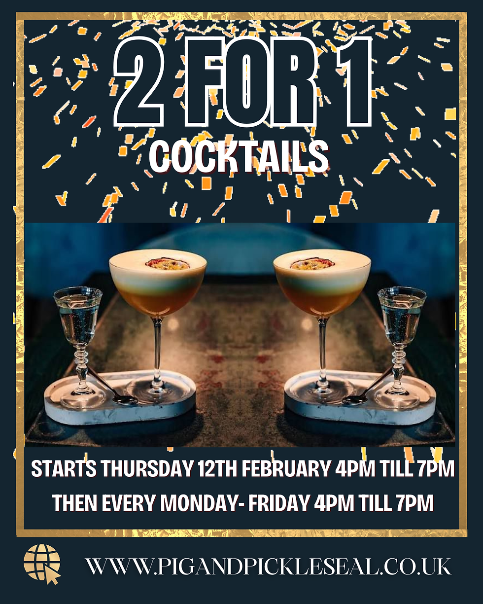 2 for 1 Cocktails from Thursday 12th February!