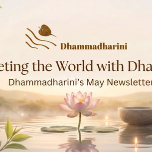 Celebrating Vesak & News from the Monastery — May 2026