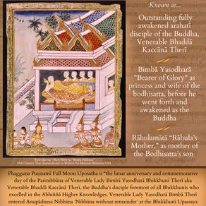 Pārinibbāna Anniversary of Arahant Therī Rāhulamātā Bimbā Yasodharā Bhaddakaccānā