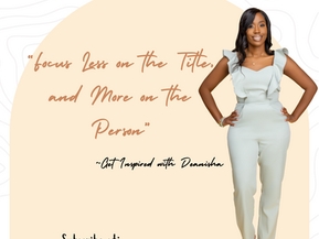 Focus Less on the Title, and More on the Person