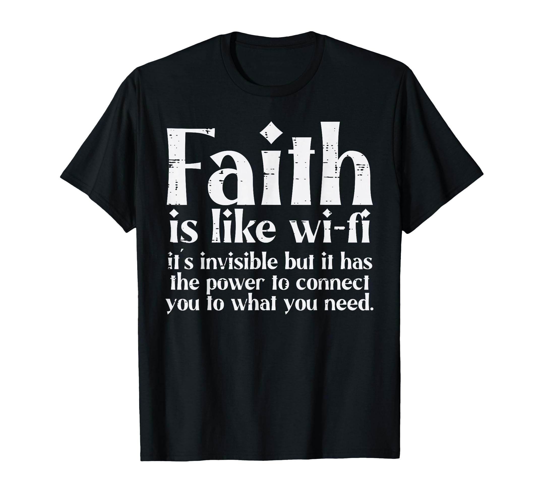 Faith is Like WiFi God Jesus Religious Christian Men Women T-Shirt Small