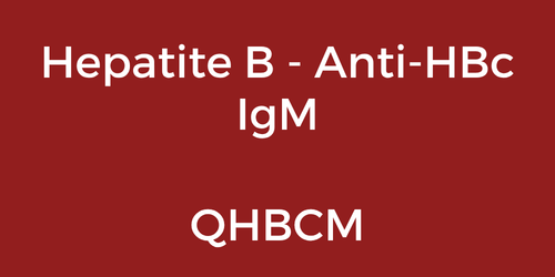 Hepatite B - Anti-HBc IgM