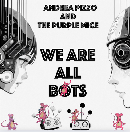 "We are All Bots": Andrea Pizzo and the Purple Mice explore futuristic themes on this exceptional EP.