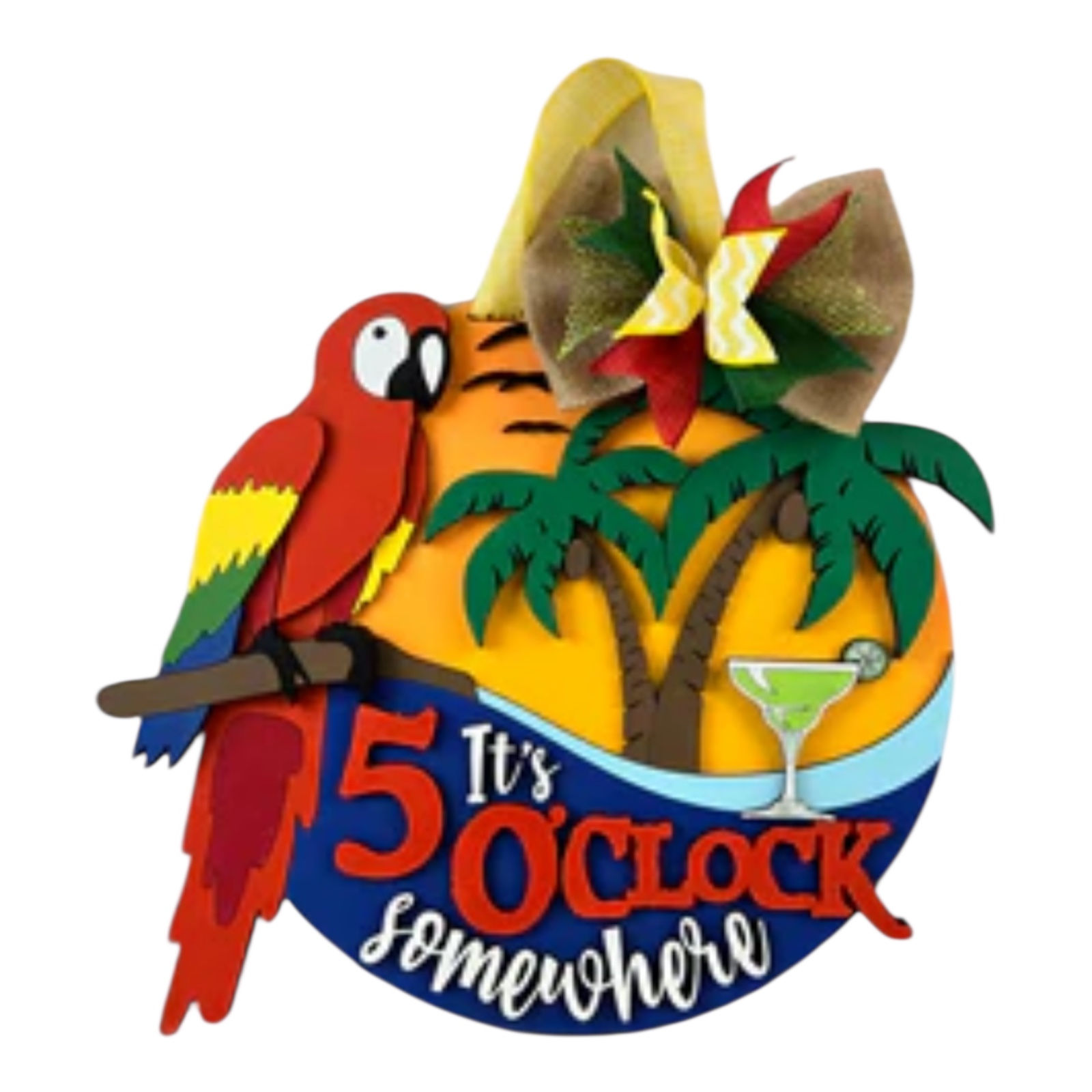5 O' Clock Somewhere 16" Door Hanger