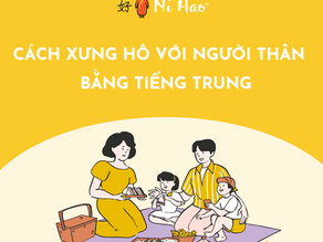 Cách xưng hô với người thân bằng tiếng Trung đầy đủ và chuẩn xác