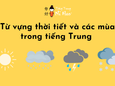 Từ vựng thời tiết và các mùa trong tiếng Trung