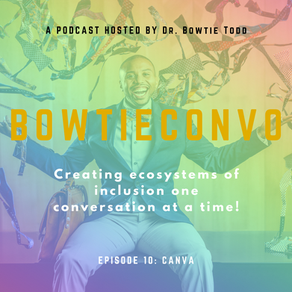 #BowtieConvo Podcast Draft