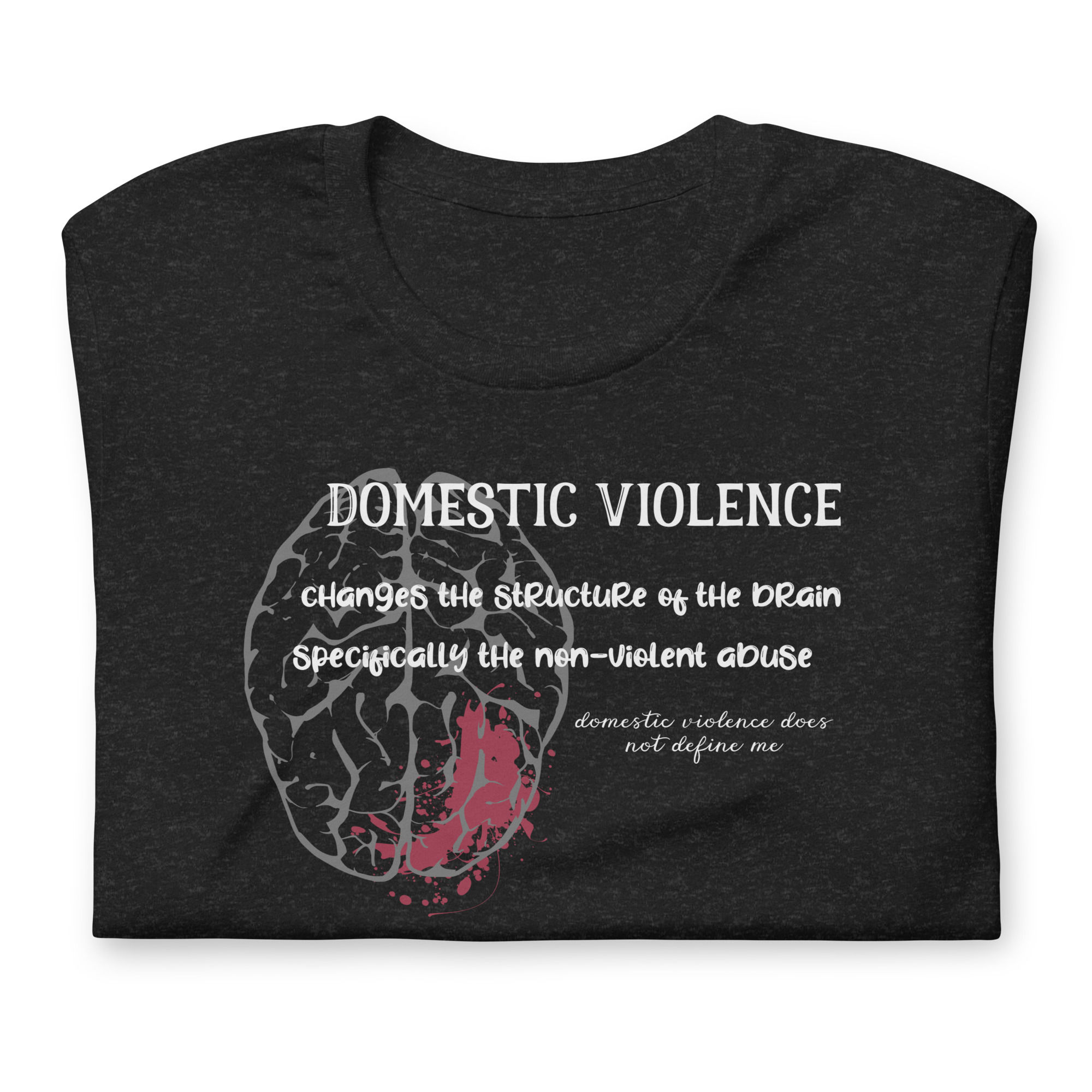 Domestic Violence changes the brain Short-Sleeve Unisex T-Shirt