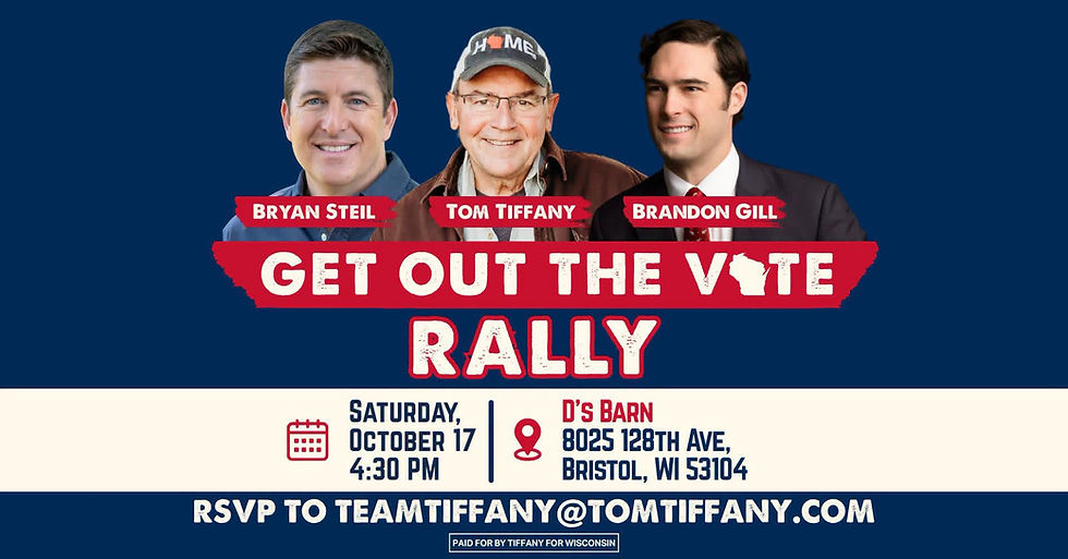 Get out the Vote Rally with Bryan Steil Tom Tiffany and Brandon Gill!