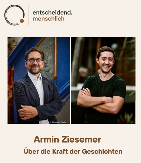 Folge 4 mit Armin Ziesemer über die Kraft der Geschichten