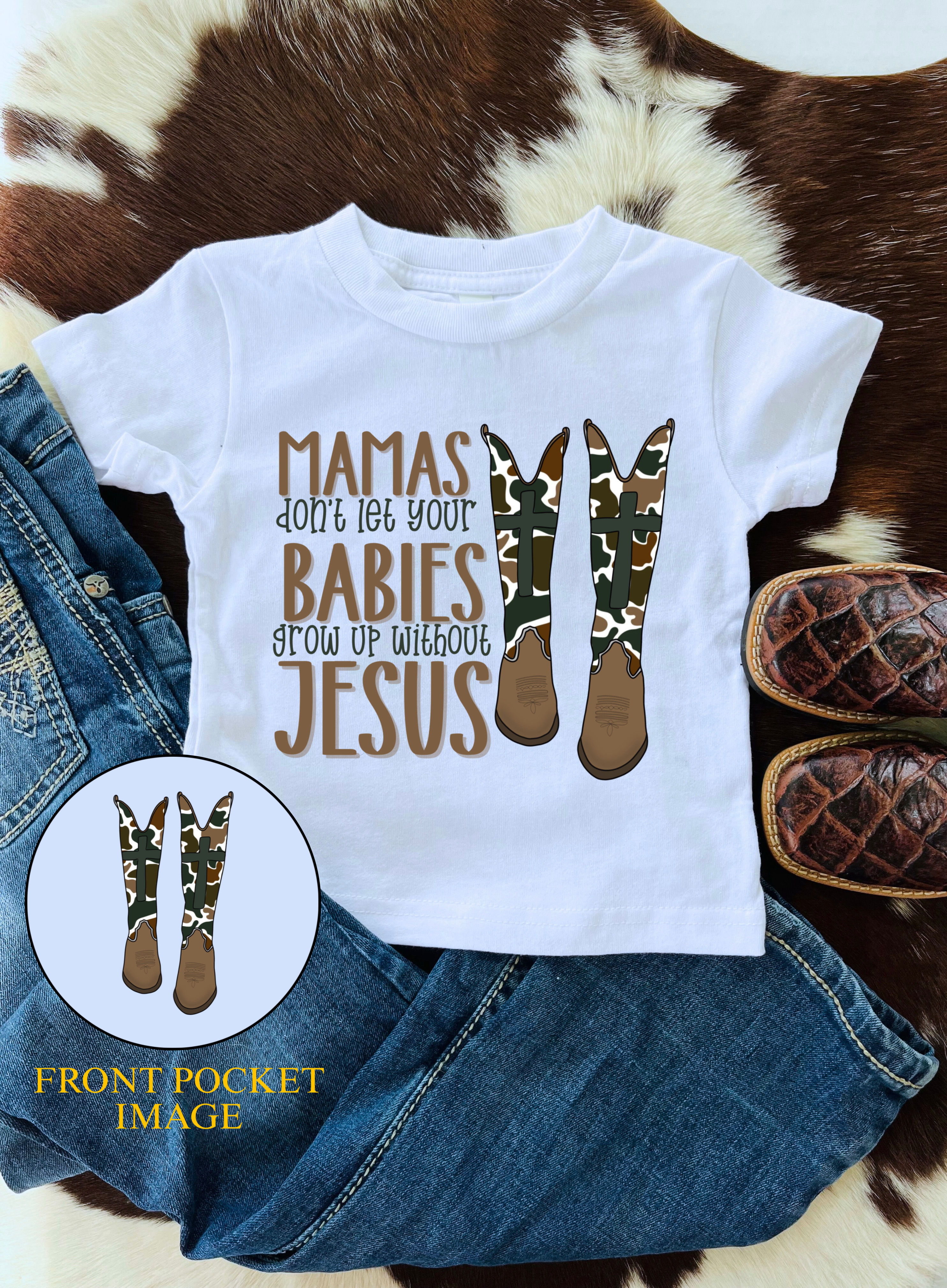 Mamas Don’t Let Your Babies Tee 