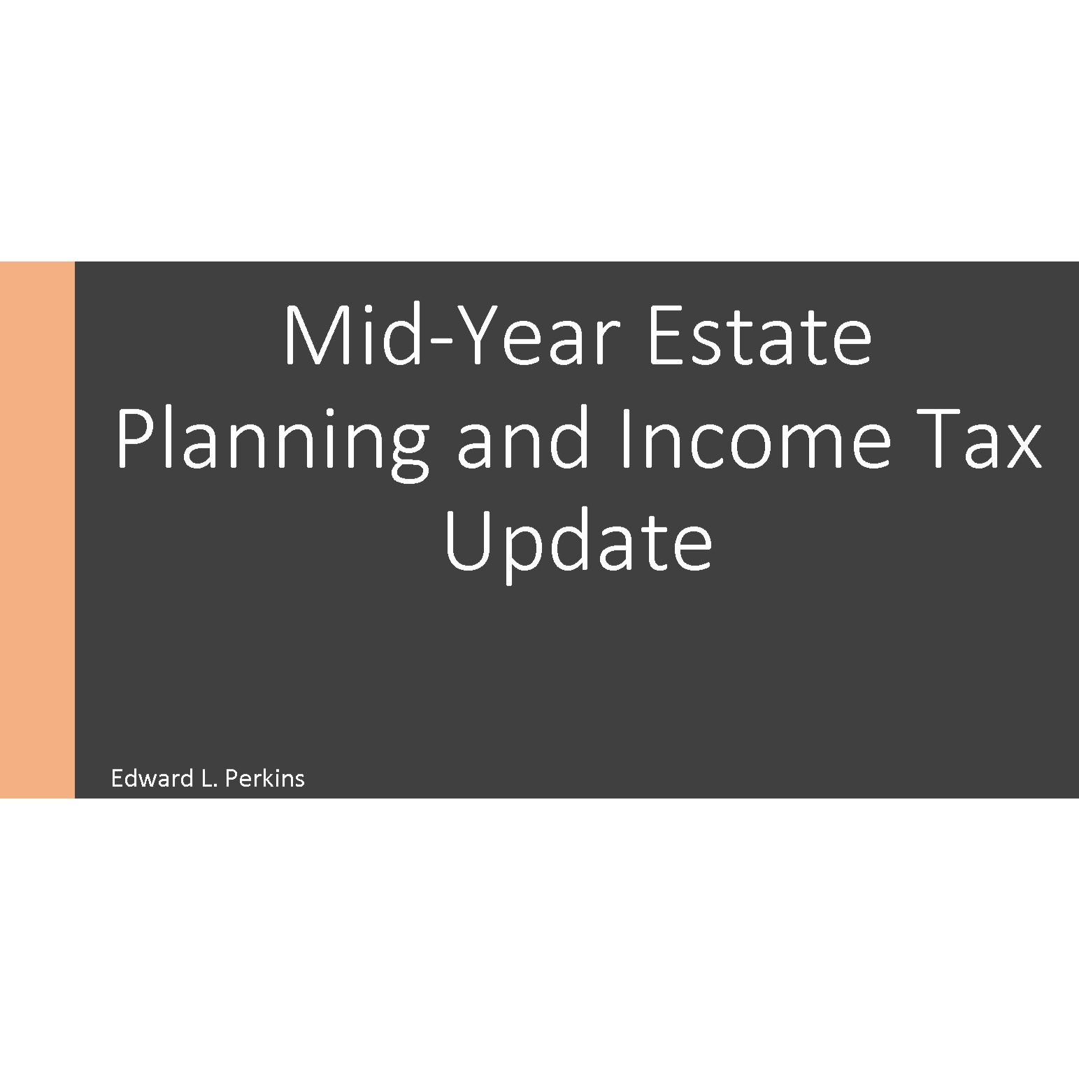 Mid-Year Estate Planning and Income Tax Update