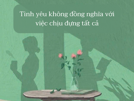 Tình yêu không phải là chịu đựng mọi thứ - mà là sự tôn trọng lẫn nhau