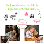 Yes de Pure Generaties (+ kids) zijn ook wel eens ziek..