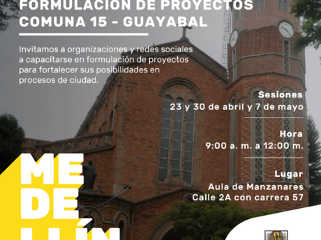 Capacitación en formulación de proyectos para las Organizaciones de la Comuna 15 Guayabal