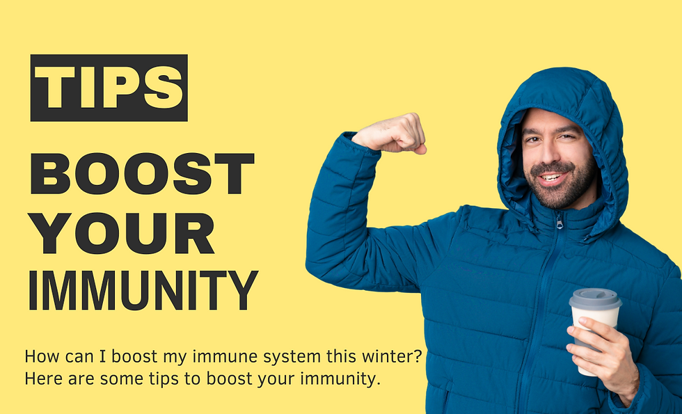 How can I boost my immune system this winter Here are some tips to boost your immunity