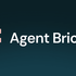 Agent Bricks General Availability