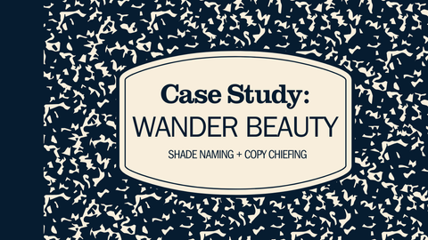 Case Study: Shade Naming for Wander Beauty