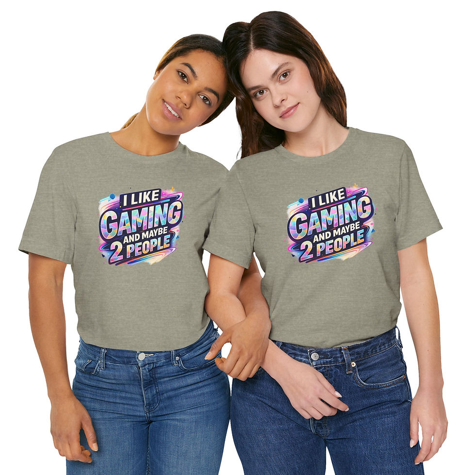 Thumbnail: “I Like Gaming and Maybe 2 People” Unisex T-Shirt