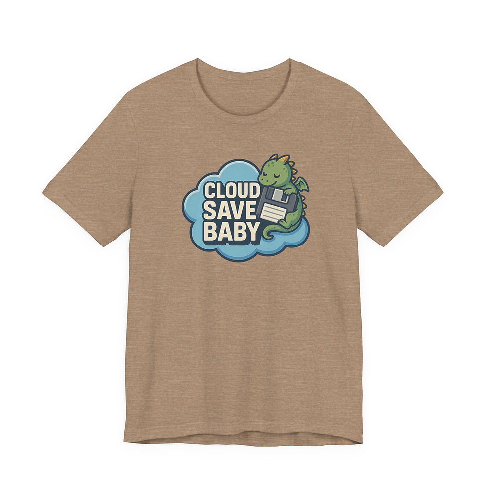 Thumbnail: “Cloud Save, Baby” Gamer T-Shirt