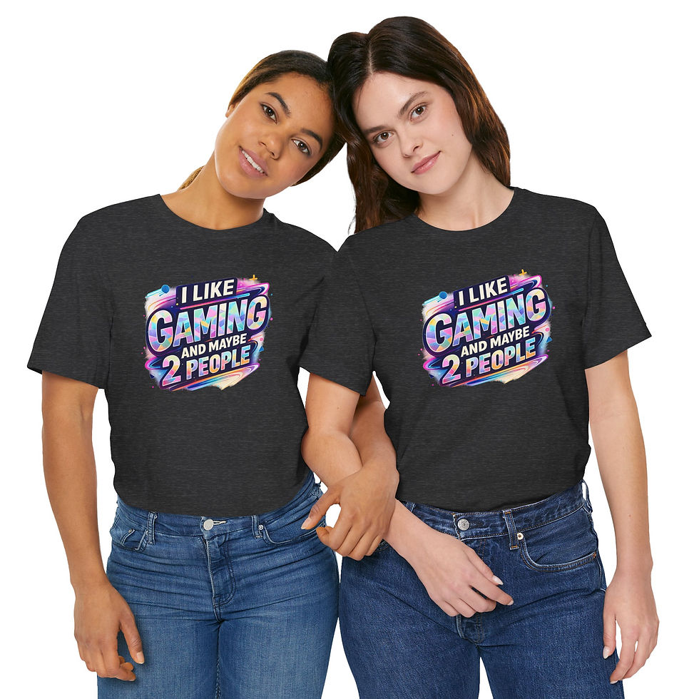 Thumbnail: “I Like Gaming and Maybe 2 People” Unisex T-Shirt