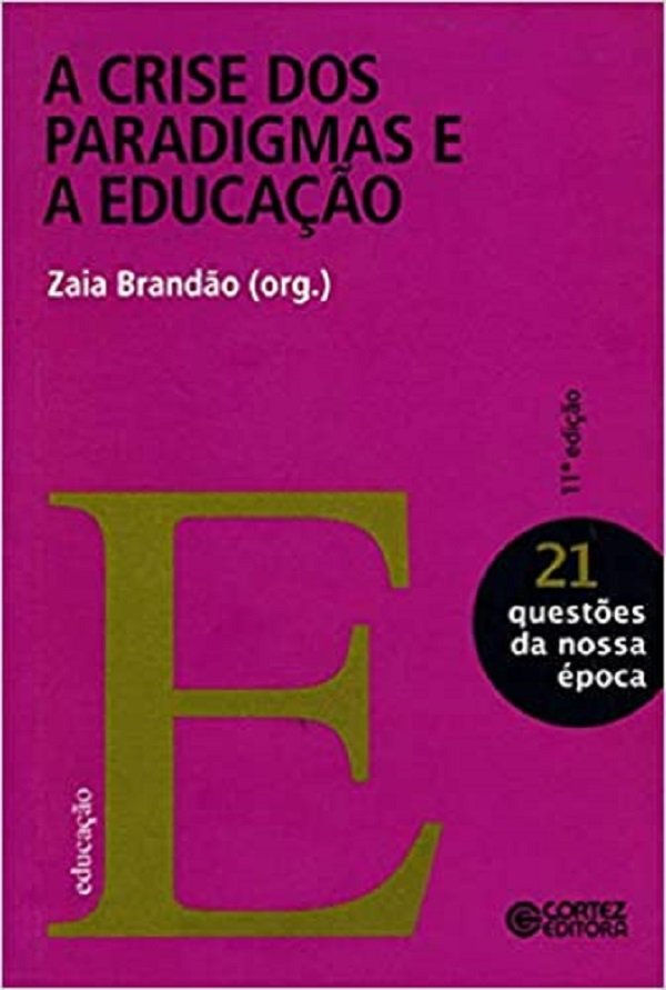 A crise dos paradigmas e a educação