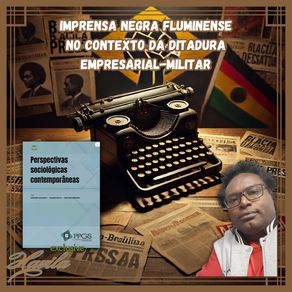 Imprensa Negra Fluminense e Ditadura: Resistência e construção de identidade