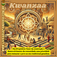 Nia (Propósito): uma prioridade coletiva para a restauração da grandeza tradicional das comunidades