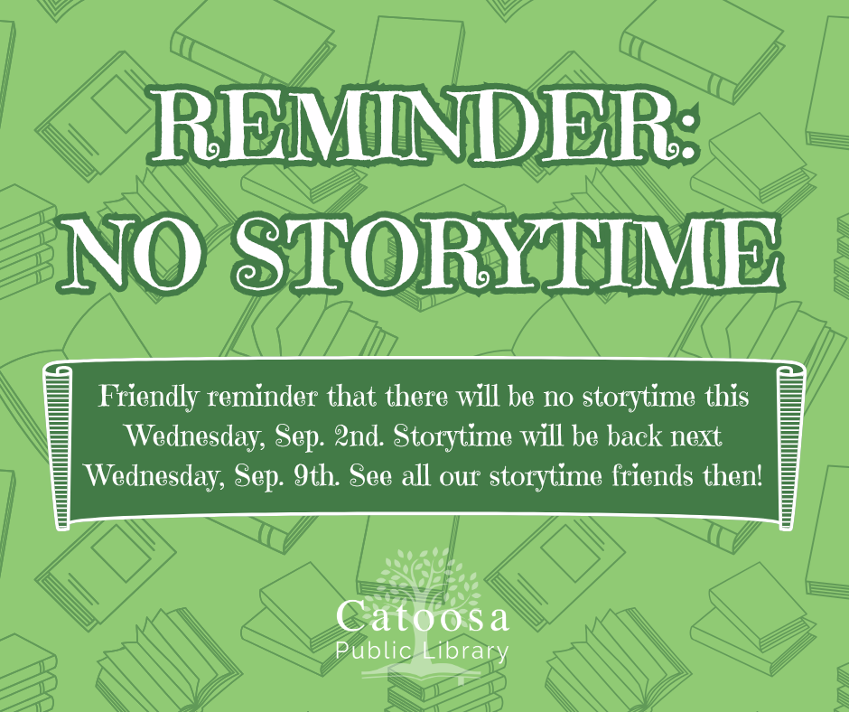 No Storytime for the First Week of September