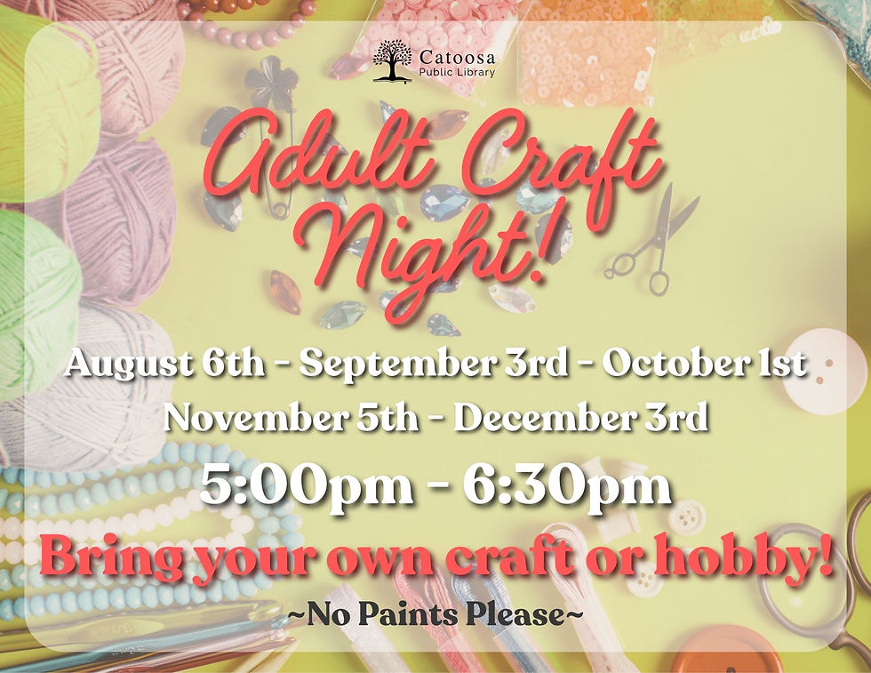 🥳NEW ADULT PROGRAM - Adult Craft Night each month!🥳