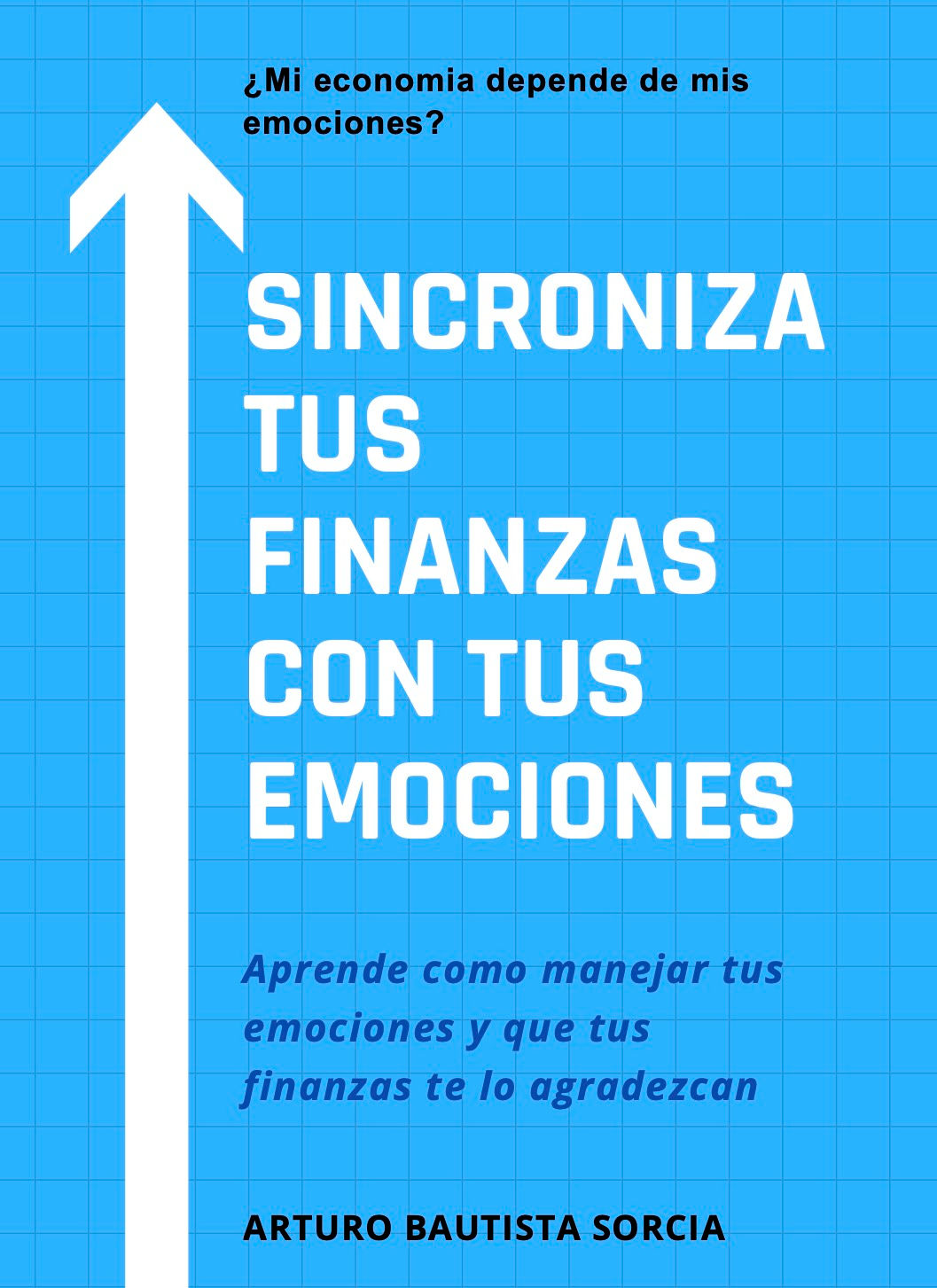 Sincroniza tus finanzas con tus emociones