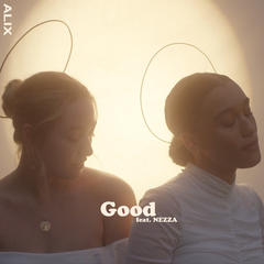 Good (feat. NEZZA) - ALIX