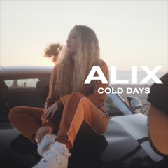 Cold Days - ALIX