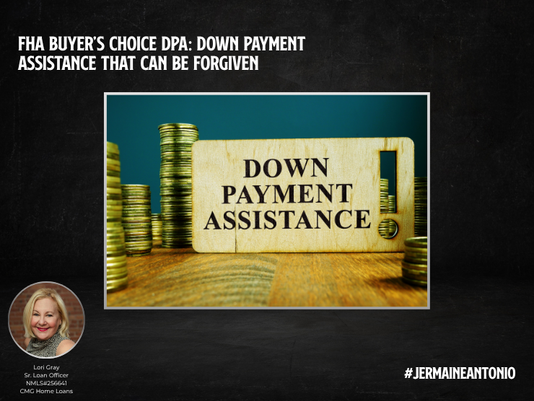 FHA Buyer’s Choice DPA: Down Payment Assistance That Can Be Forgiven