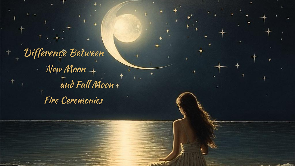 New vs. Full Moon Fire Ceremonies