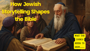How Jewish Storytelling Shapes the Bible