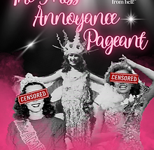 The Miss Annoyance Pageant