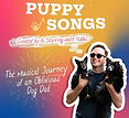 Puppy Songs: The Musical Journey of an Oblivious Dog Dad
