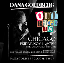 Dana Goldberg: Outrageous Tour