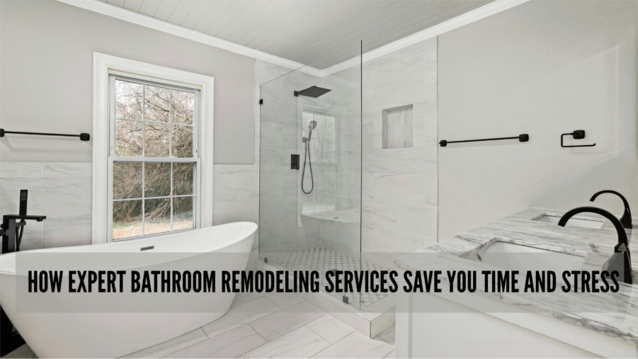 Modern white bathroom with a freestanding tub, glass shower, and window. Text overlay reads: "How expert bathroom remodeling services save you time and stress."
