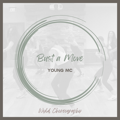 Bust A Move By Young Mc Wyld