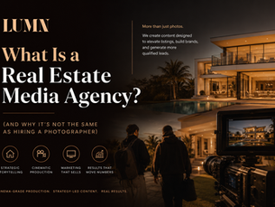 What Is a Real Estate Media Agency? (And Why It's Not the Same as Hiring a Photographer)