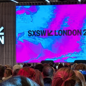 SXSW London: Where Creativity, Culture and Conversation Collide