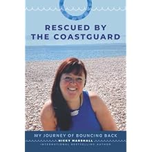 Rescued By The Coastguard: A Journey of Bouncing Back by Nicky Marshall