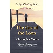 The Cry of the Loon by Christopher Morris
