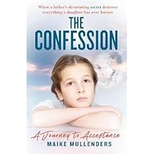 The Confession: A Journey to Acceptance by Maike Mullenders,