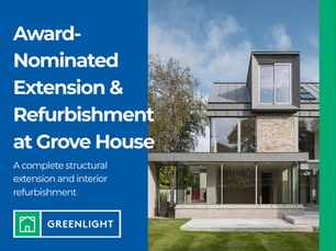 Modern two-storey home with a zinc roof, large floor-to-ceiling windows, brick and rendered exterior, and a landscaped lawn. The graphic includes a blue and green branded layout with the headline ‘Award-Nominated Extension & Refurbishment at Grove House’ and the Greenlight logo.