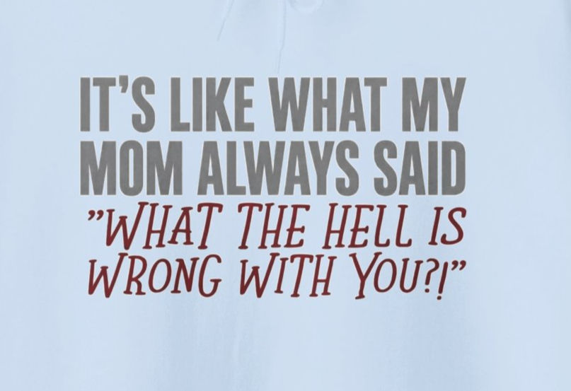 What Is Wrong With You?
